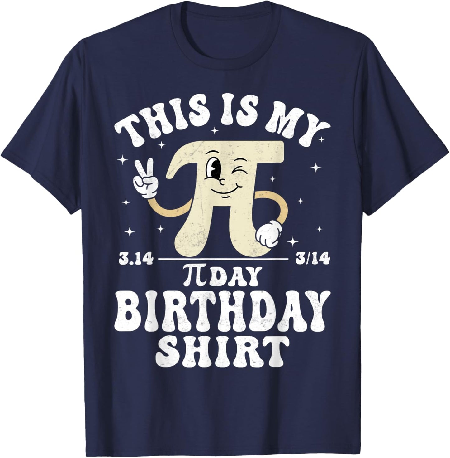 This is My Pi Day Birthday Shirt - Math Lover 3.14 T-Shirt - T-Shirt | Navy
