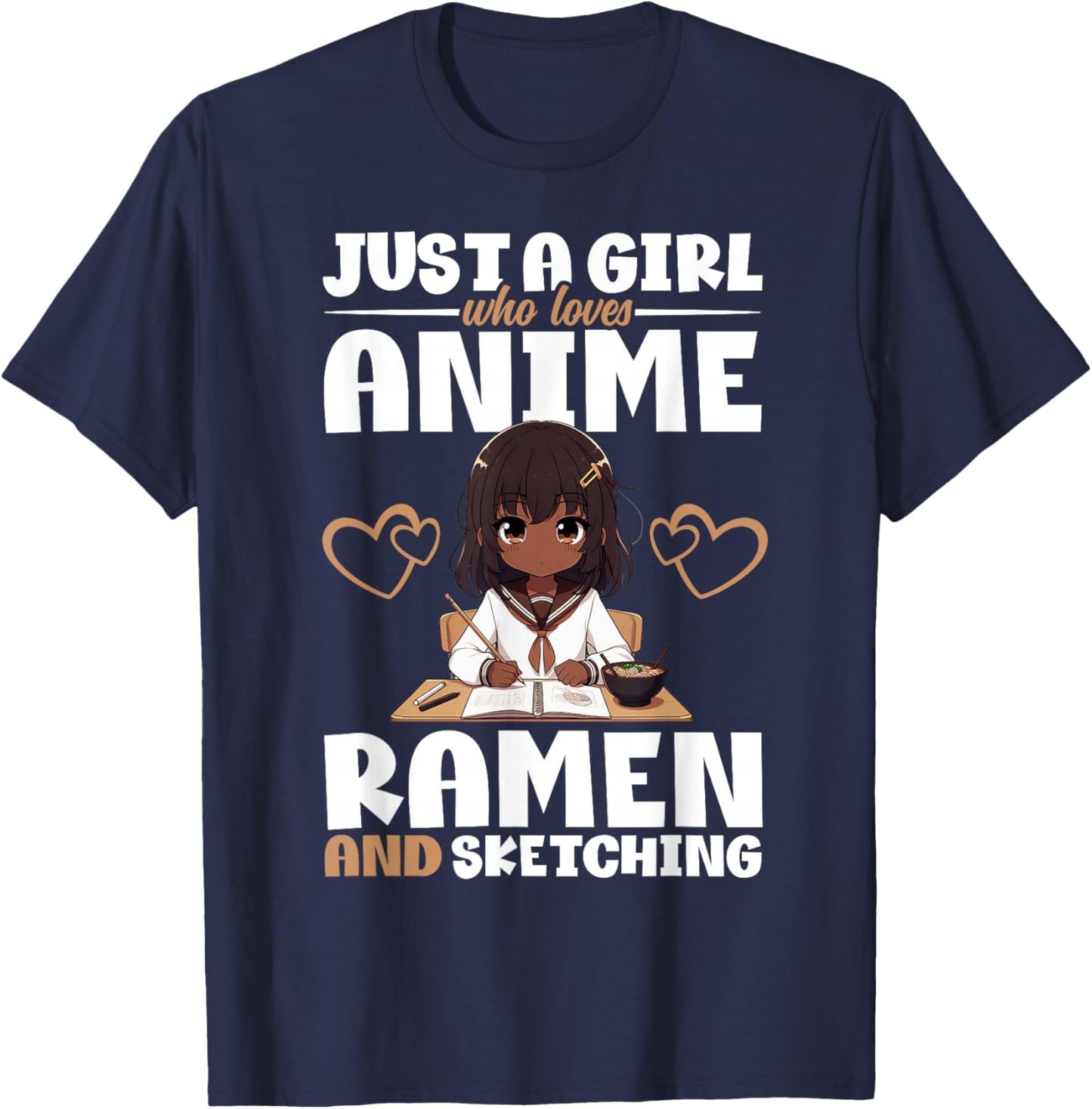 Just A Girl Who Loves Anime Ramen and Sketching Otaku T-Shirt - T-Shirt | Navy