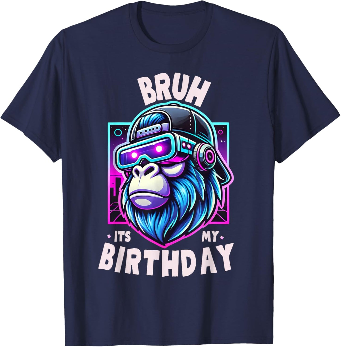 Bruh Its My Birthday Gorilla Boy Girl Men Funny Family Party T-Shirt - T-Shirt | Navy