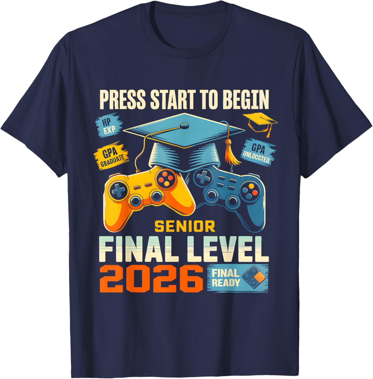 Class of 2026 Level Complete Video Gamer Senior Graduation T-Shirt - T-Shirt | Navy