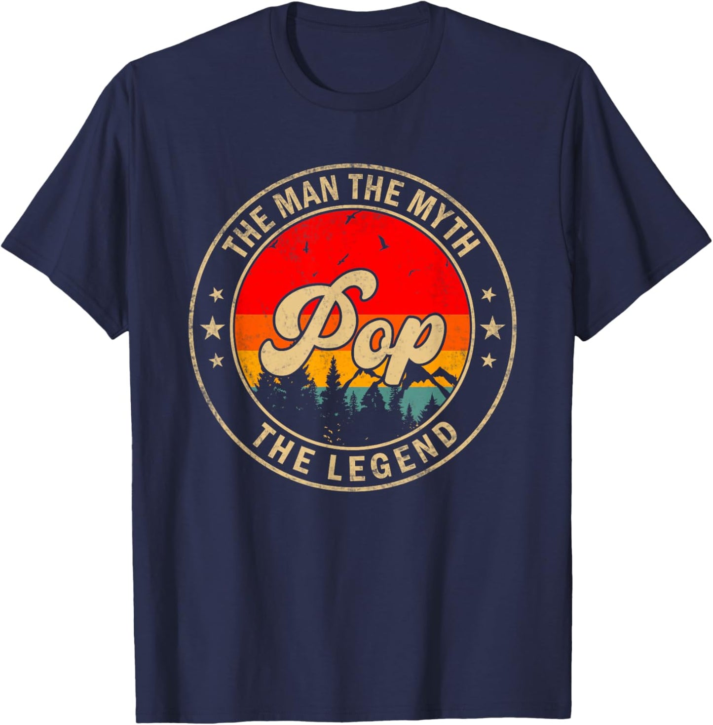 Pop the Man the Myth the Legend Father's Day for Grandpa T-Shirt - T-Shirt | Navy