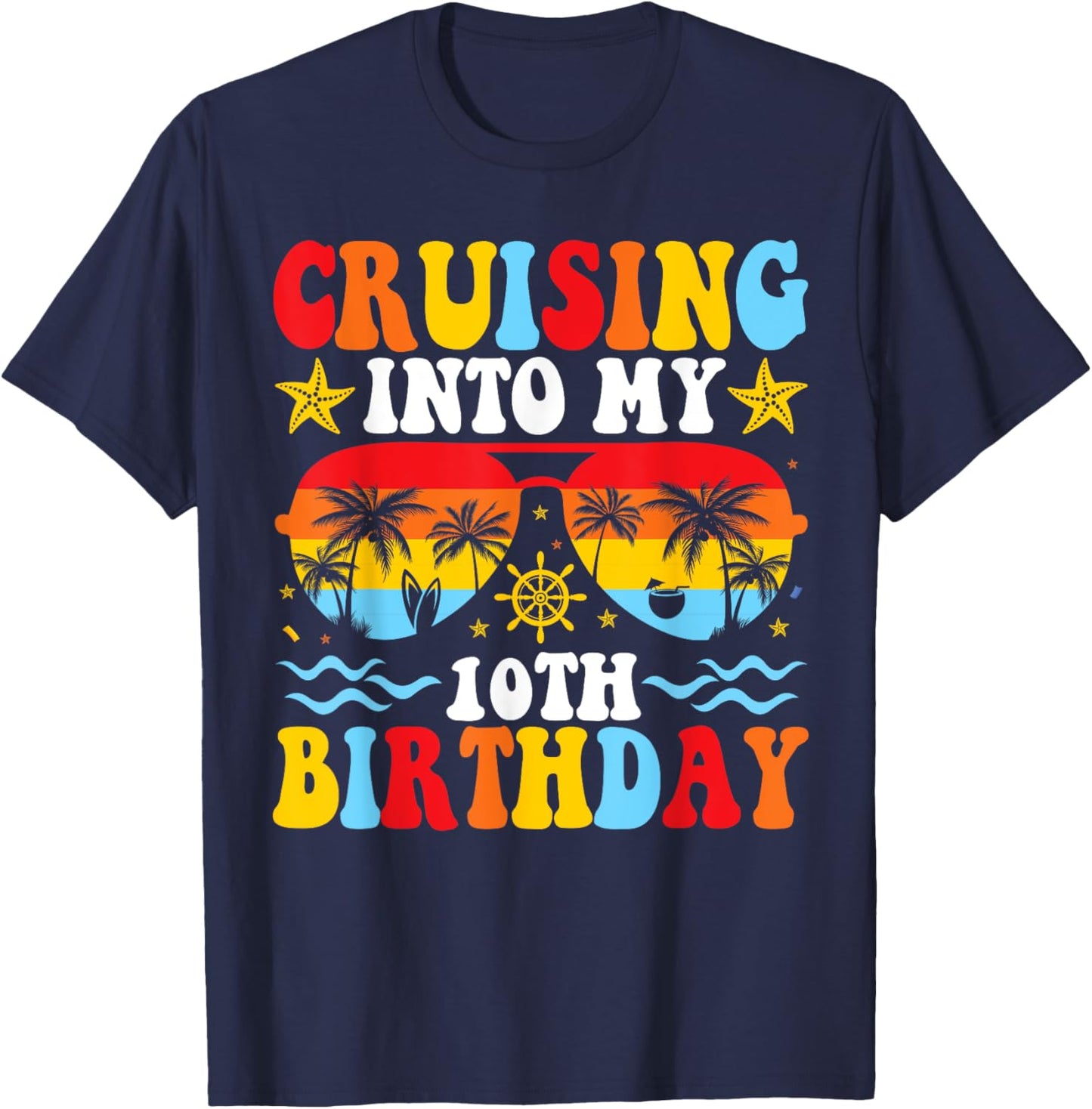 Cruising Into My 10th Birthday Family Cruise 10 Birthday T-Shirt - T-Shirt | Navy