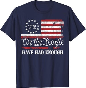 We The People Have Had Enough Vintage Betsy Ross Flag 1776 T-Shirt - T-Shirt | Navy