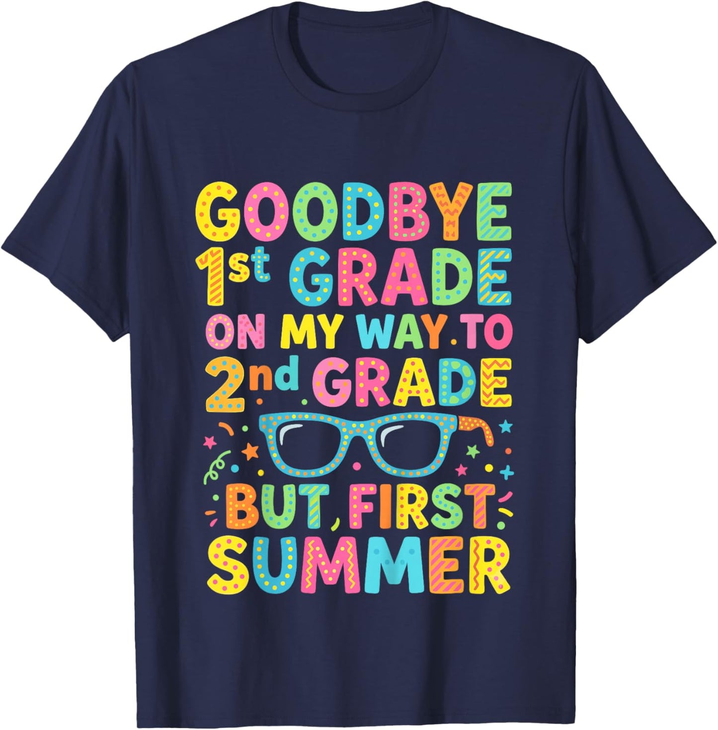 Kids Last Day of 1st Grade Shirt for Girls 2nd Grade First Summer T-Shirt - T-Shirt | Navy