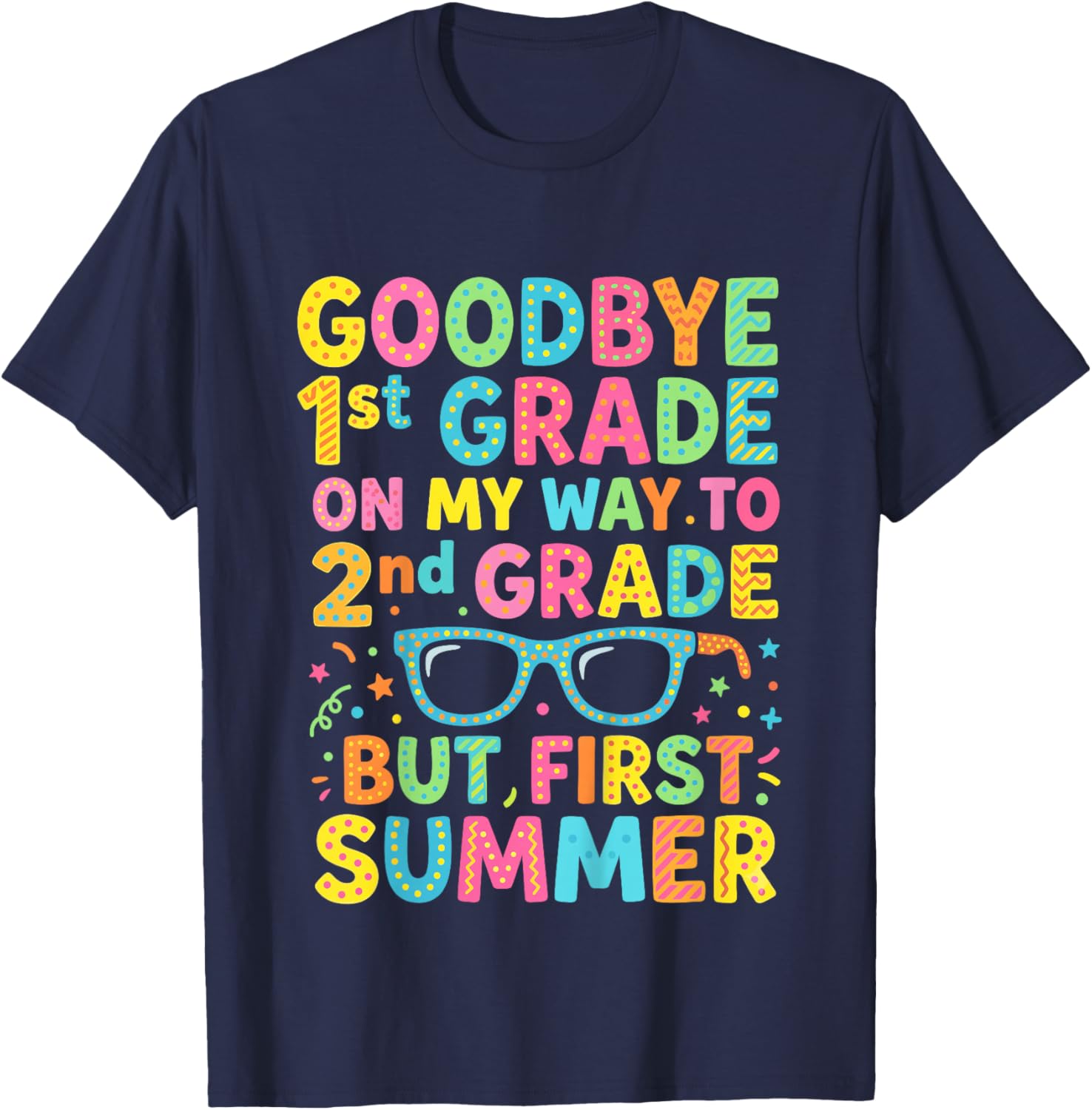 Kids Last Day of 1st Grade Shirt for Girls 2nd Grade First Summer T-Shirt - T-Shirt | Navy