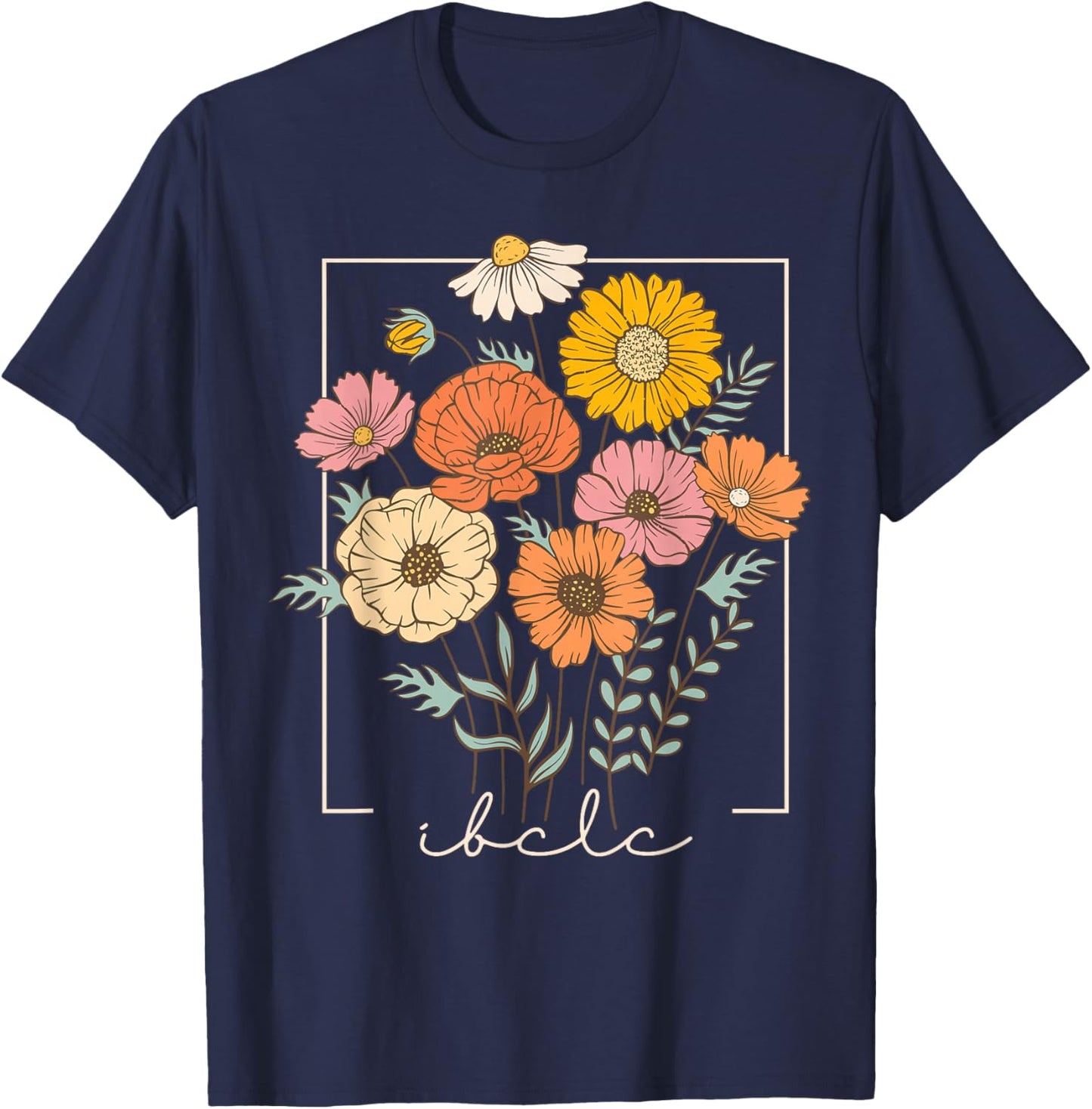 Flower IBCLC Lactation Consultant Breastfeeding Lactivist T-Shirt - T-Shirt | Navy