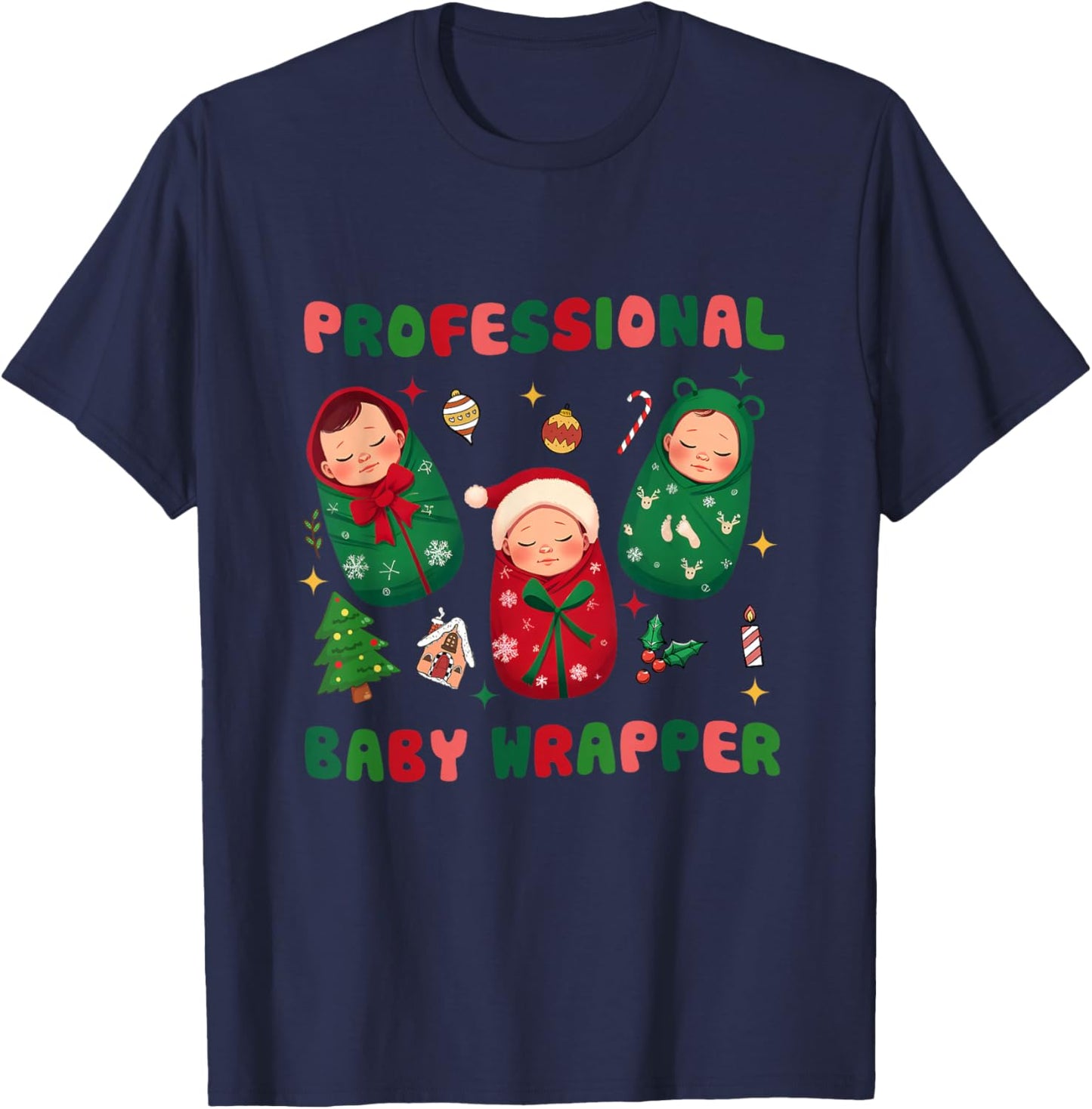 Professional Baby Wrapper NICU Mother Baby Nurse Christmas T-Shirt - T-Shirt | Navy