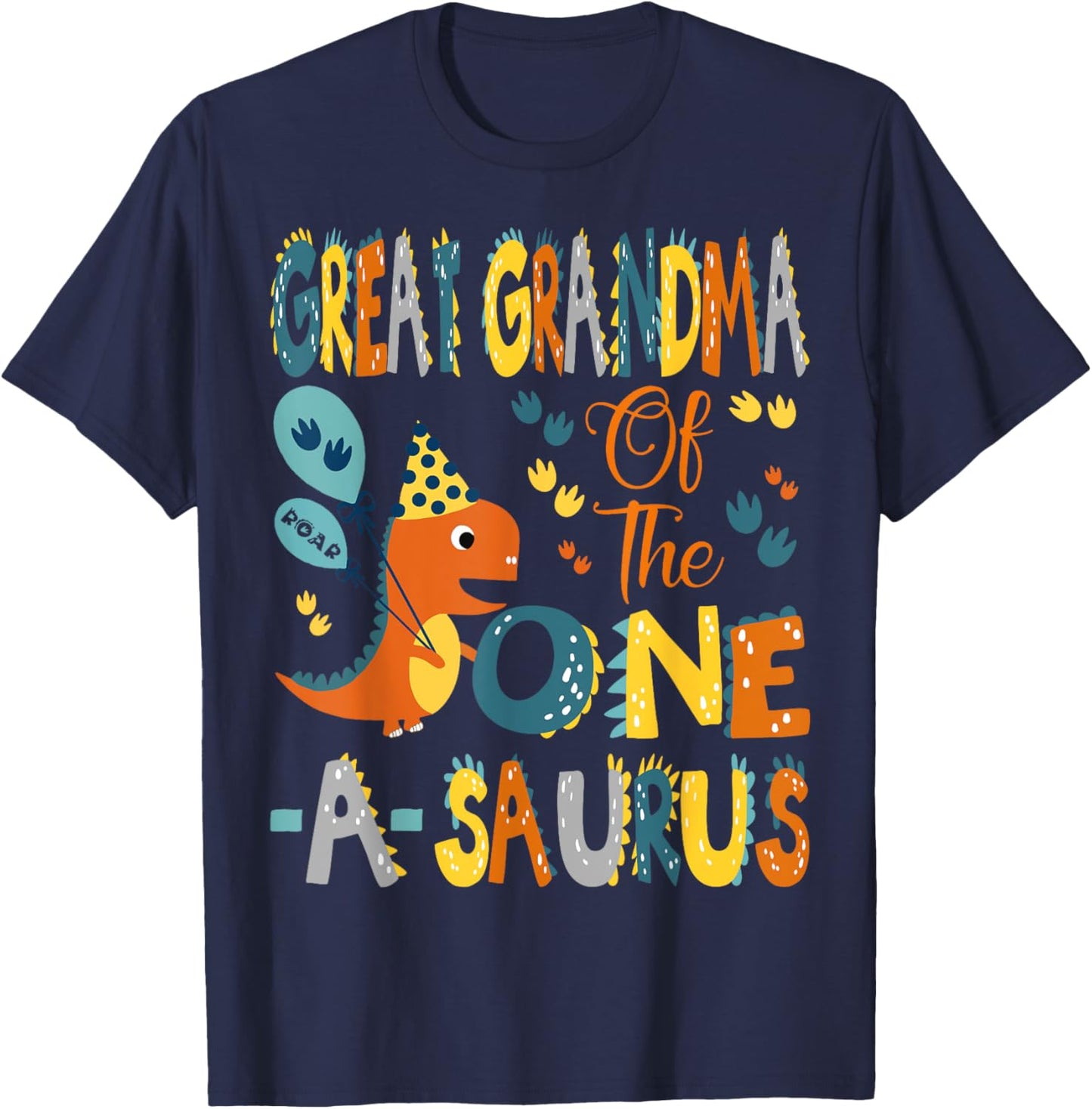 Great Grandma Of The One-A-Saurus 1St Birthday Dinosaur arty T-Shirt - T-Shirt | Navy