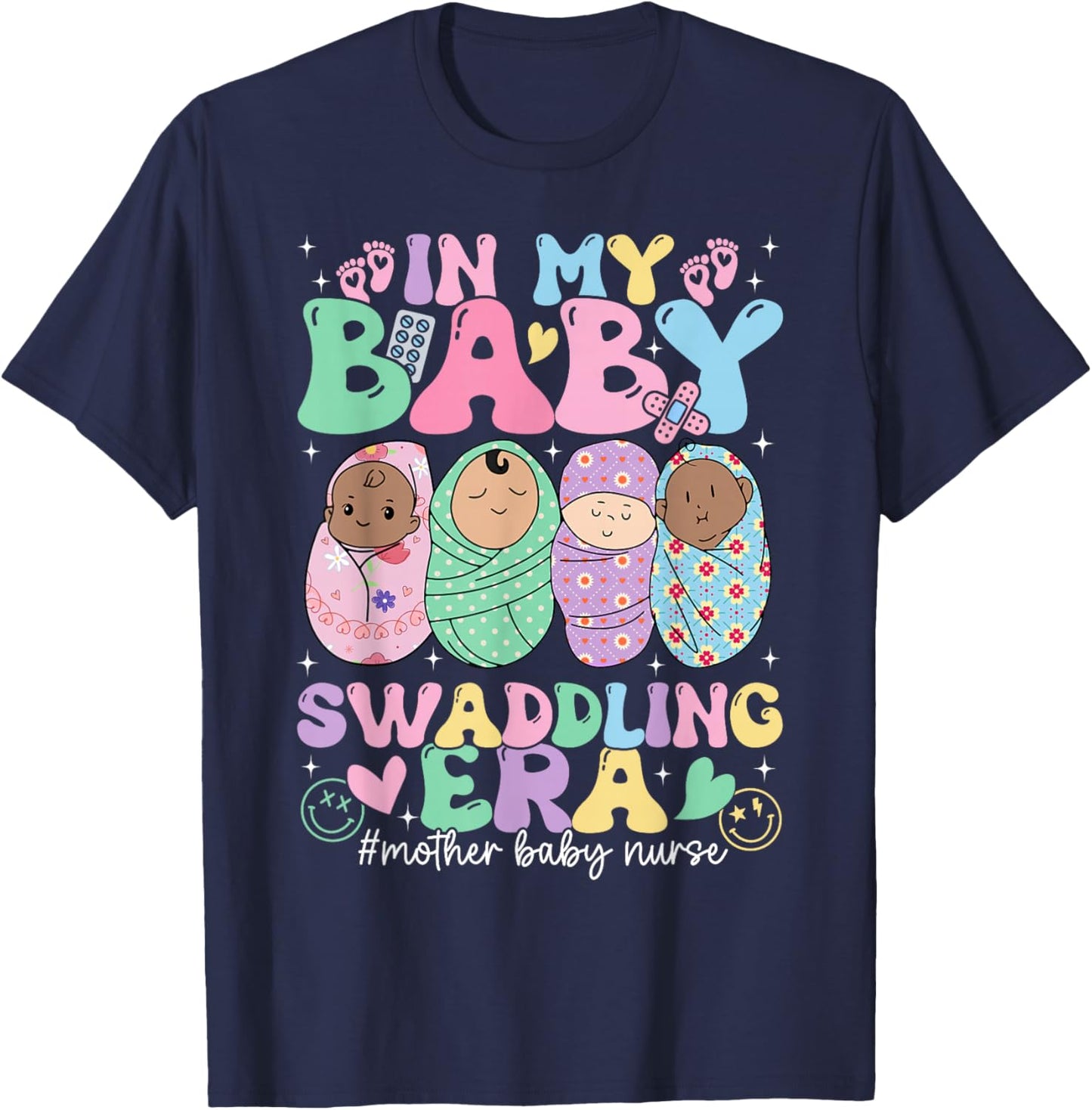 In My Baby Swaddling Era Mother Baby Nurse Postpartum Groovy T-Shirt - T-Shirt | Navy