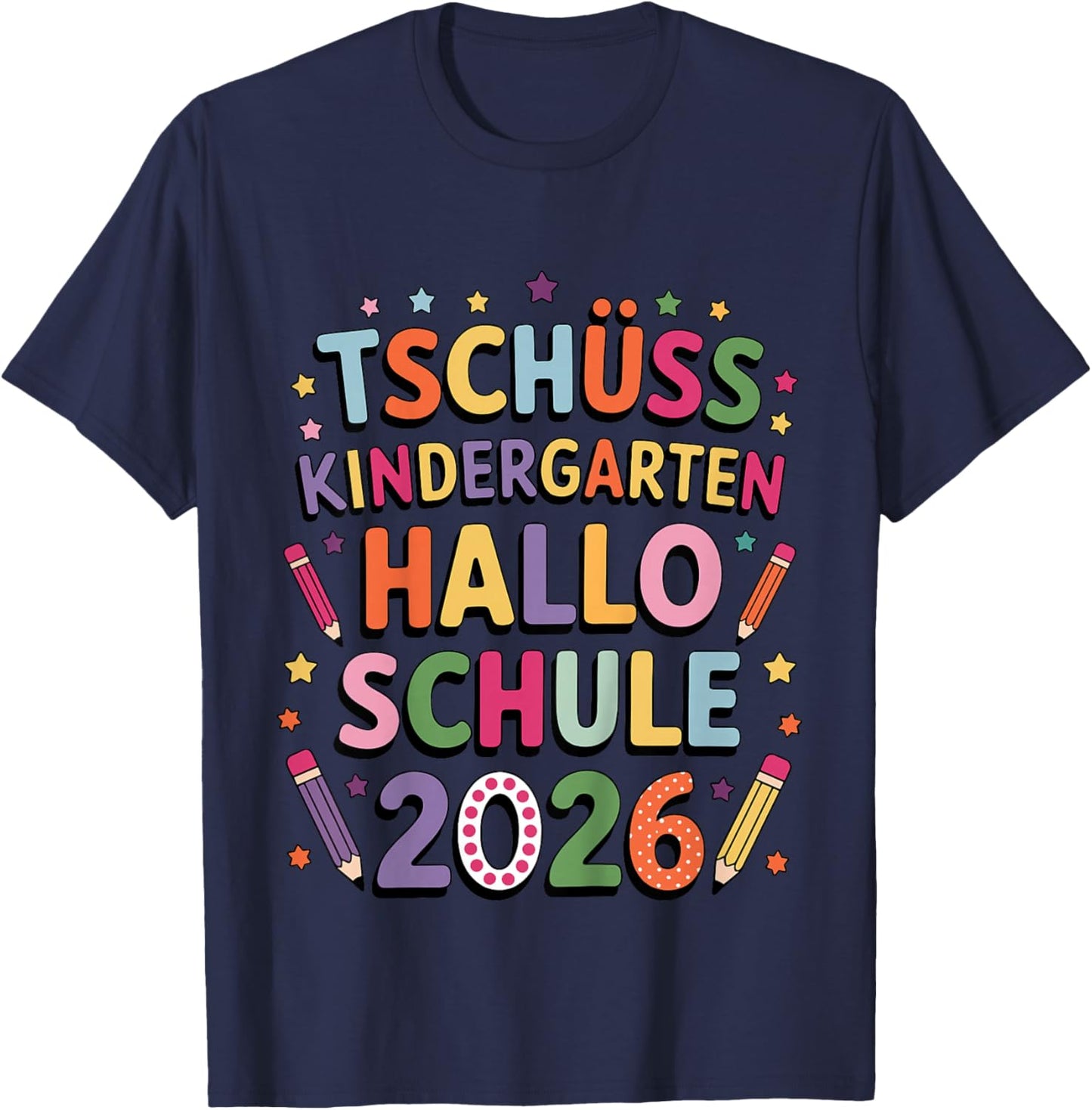 Tschüß Kindergarten Hallo Schule 2026 Kindergarten Abschluss T-Shirt - T-Shirt | Navy