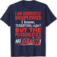 I'm Currently Unsupervised Sarcastic Humorous Funny Gift T-Shirt - T-Shirt | Navy