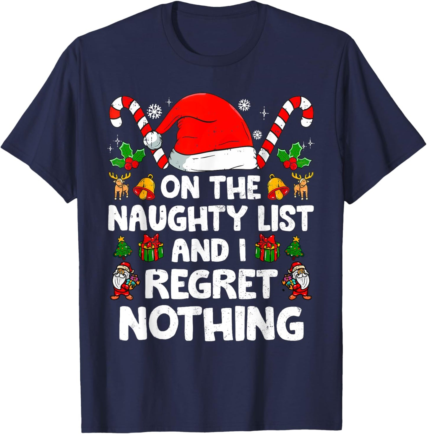 Funny On The List Of Naughty And I Regret Nothing Christmas T-Shirt - T-Shirt | Navy