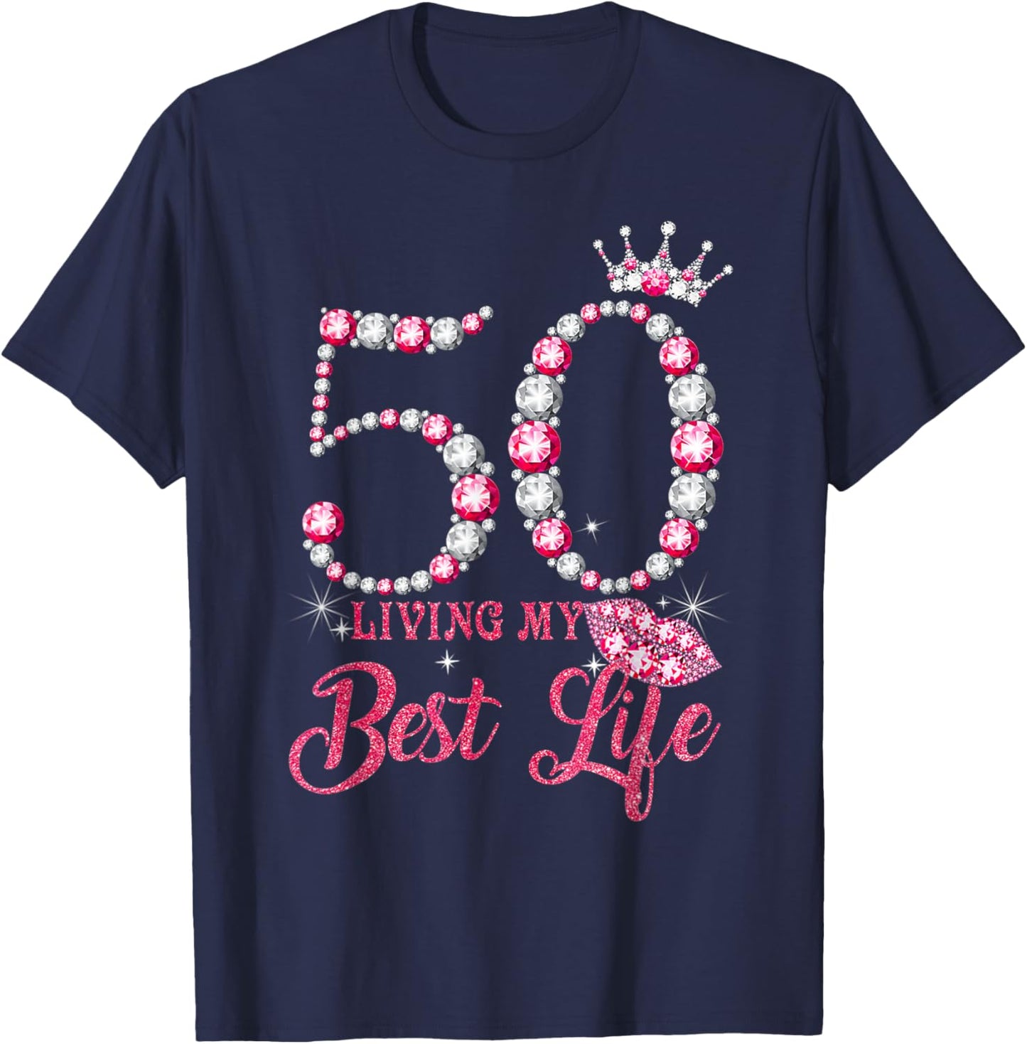 Living My Best Life 50 Years Old 50th Birthday Queen Women T-Shirt - T-Shirt | Navy