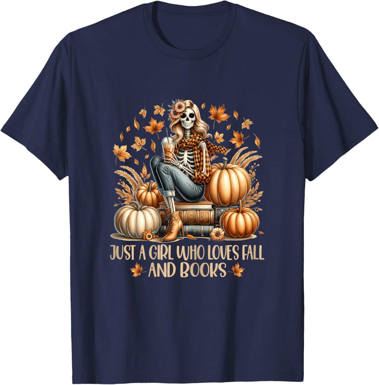 Just a Girl Who Loves Fall and Books Pumpkin Spice Autumn T-Shirt - T-Shirt | Navy