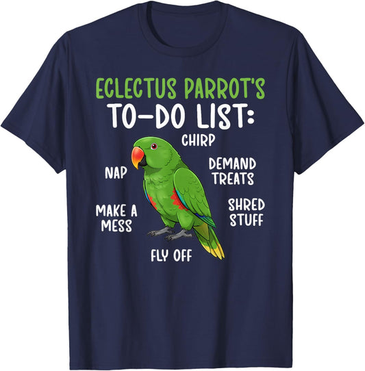 to Do List Eclectus Parrot Owner Moluccan Eclectus Lover T-Shirt - T-Shirt | Navy