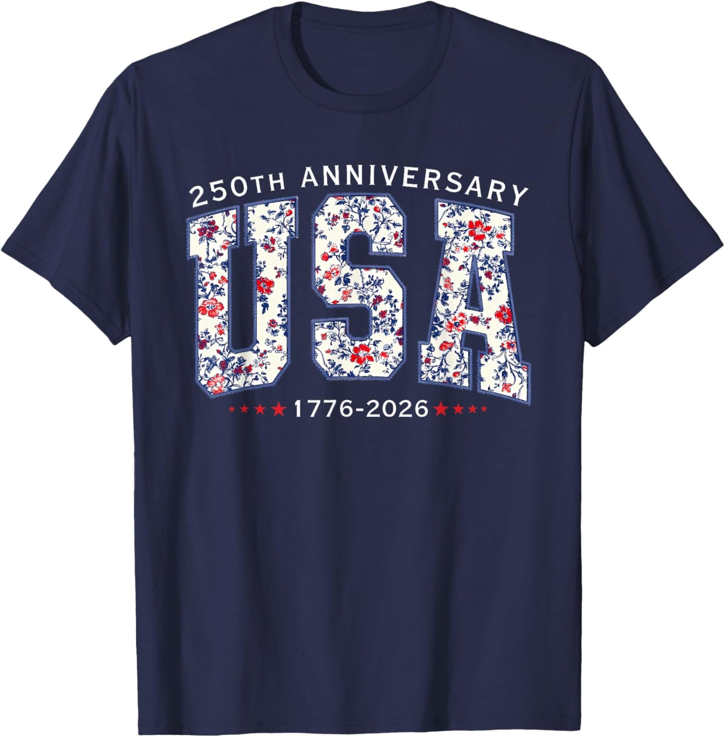 American 250 Years 4th July 250 Anniversary USA 250th 2026 T-Shirt - T-Shirt | Navy