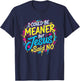 I Could Be Meaner But Jesus Said No Funny Retro Christian T-Shirt - T-Shirt | Navy