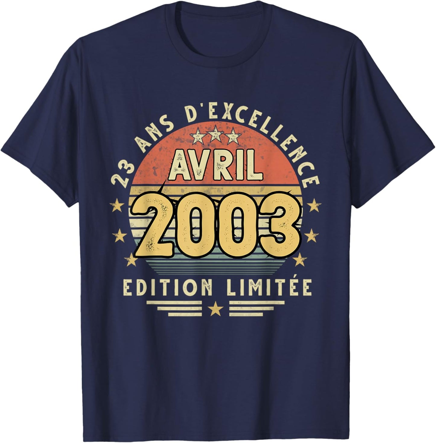 Avril 2003 Cadeau Anniversaire Avril 2003 23 Ans Homme Femme T-Shirt - T-Shirt | Navy