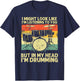 Funny Drummer Design Women Drumline Drumming Drummer T-Shirt - T-Shirt | Navy