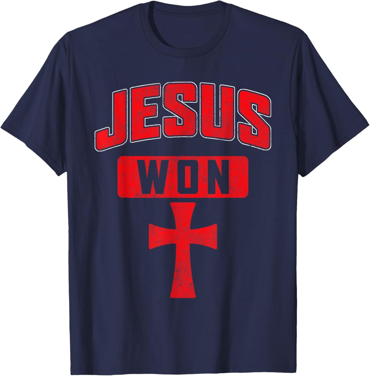 Jesus Won Cross Jesus Christian Faith Religious Women Men T-Shirt - T-Shirt | Navy
