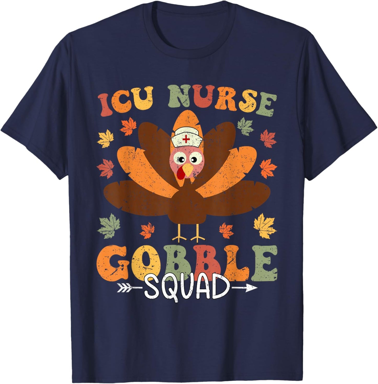 Thanksgiving ICU Nurse Gobble Squad Fall Scrub Women Men T-Shirt - T-Shirt | Navy