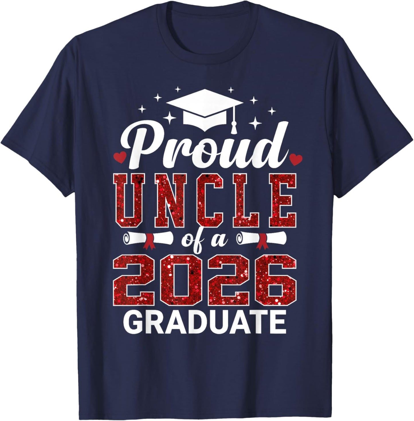 Proud Uncle of A 2026 Graduate Class of Graduation Senior T-Shirt - T-Shirt | Navy