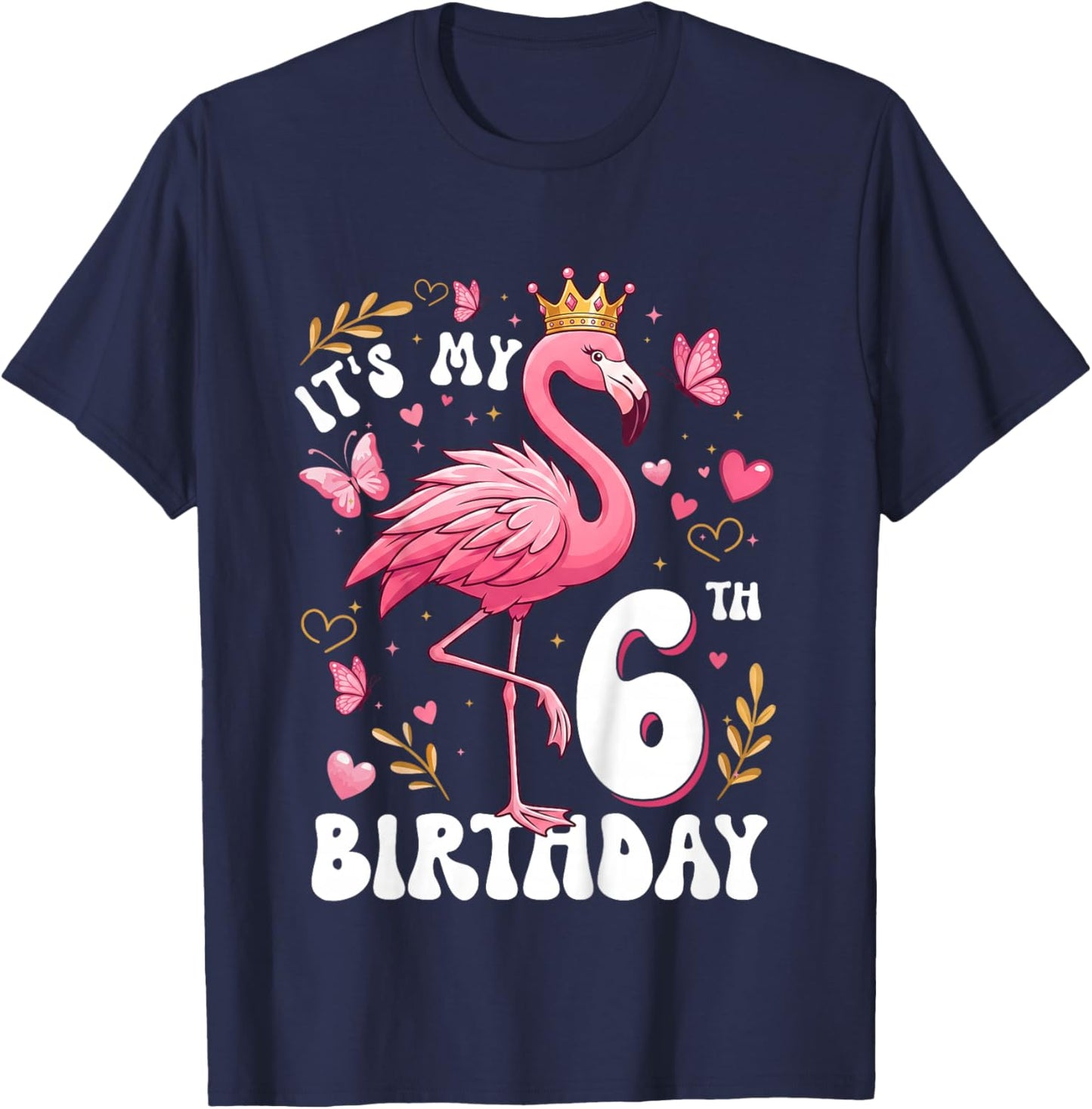 It's My 6th Birthday Flamingo 6 Years Old Girls 6th Bday T-Shirt - T-Shirt | Navy