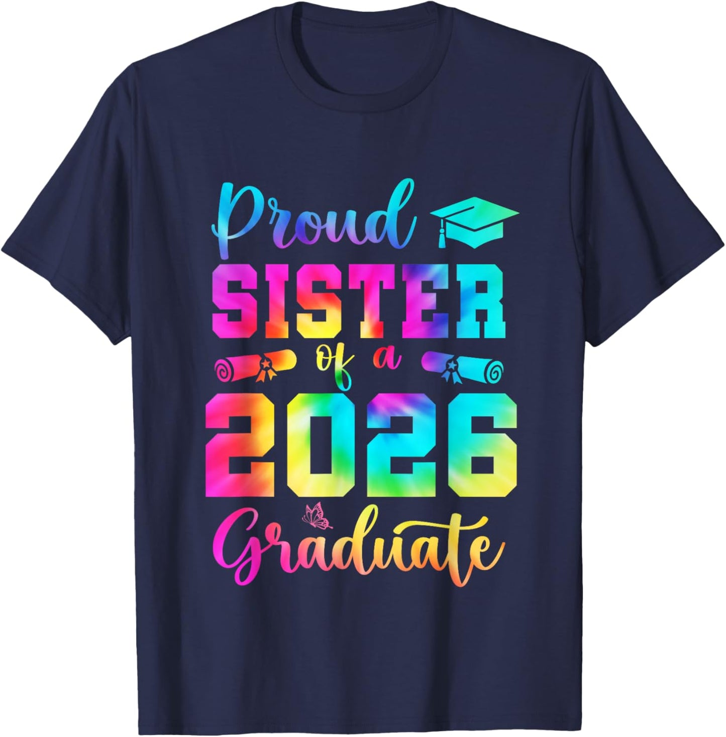 Proud Sister of A Class of 2026 Senior 2026 Graduation Funny T-Shirt - T-Shirt | Navy