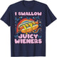 I Swallow Juicy Wieners Hotdog Funny Saying Adult Joke Women T-Shirt - T-Shirt | Navy