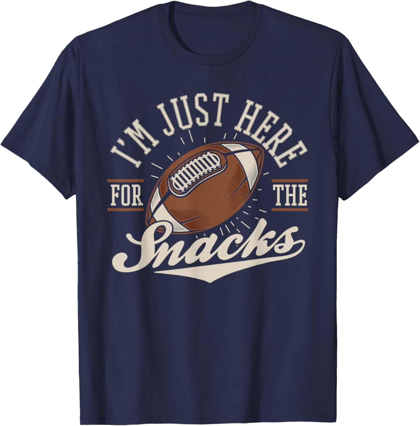 I'm Just Here for The Snacks Funny Fantasy Football League T-Shirt - T-Shirt | Navy