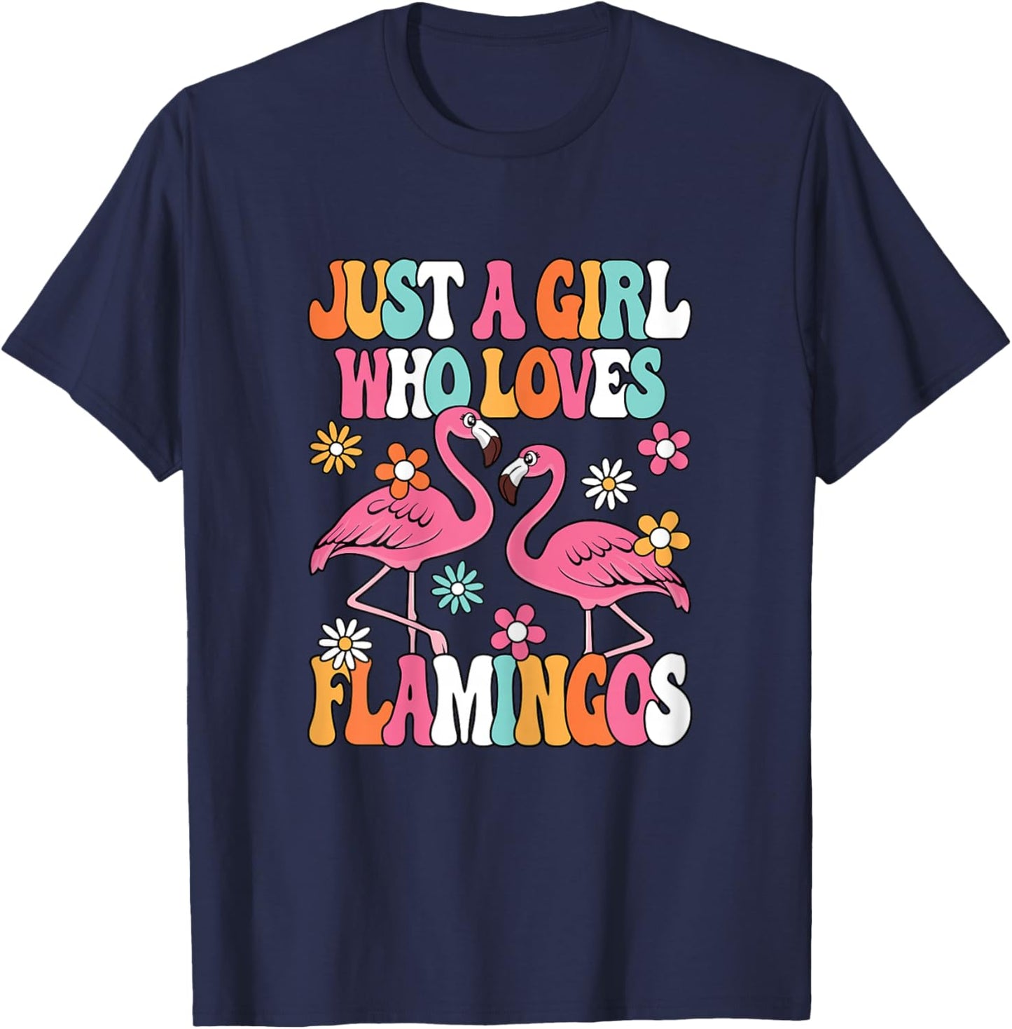 Just A Girl Who Loves Flamingos Cute Groovy Girls Kids T-Shirt - T-Shirt | Navy