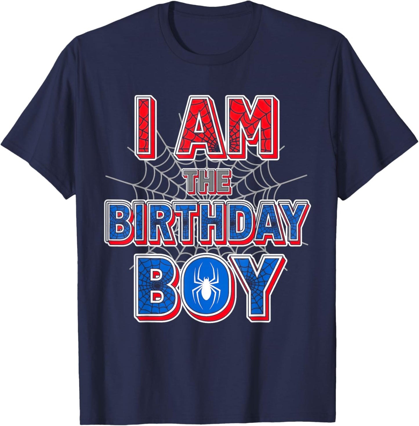 Spider Web Birthday Party I'm The Birthday Boy T-Shirt - T-Shirt | Navy
