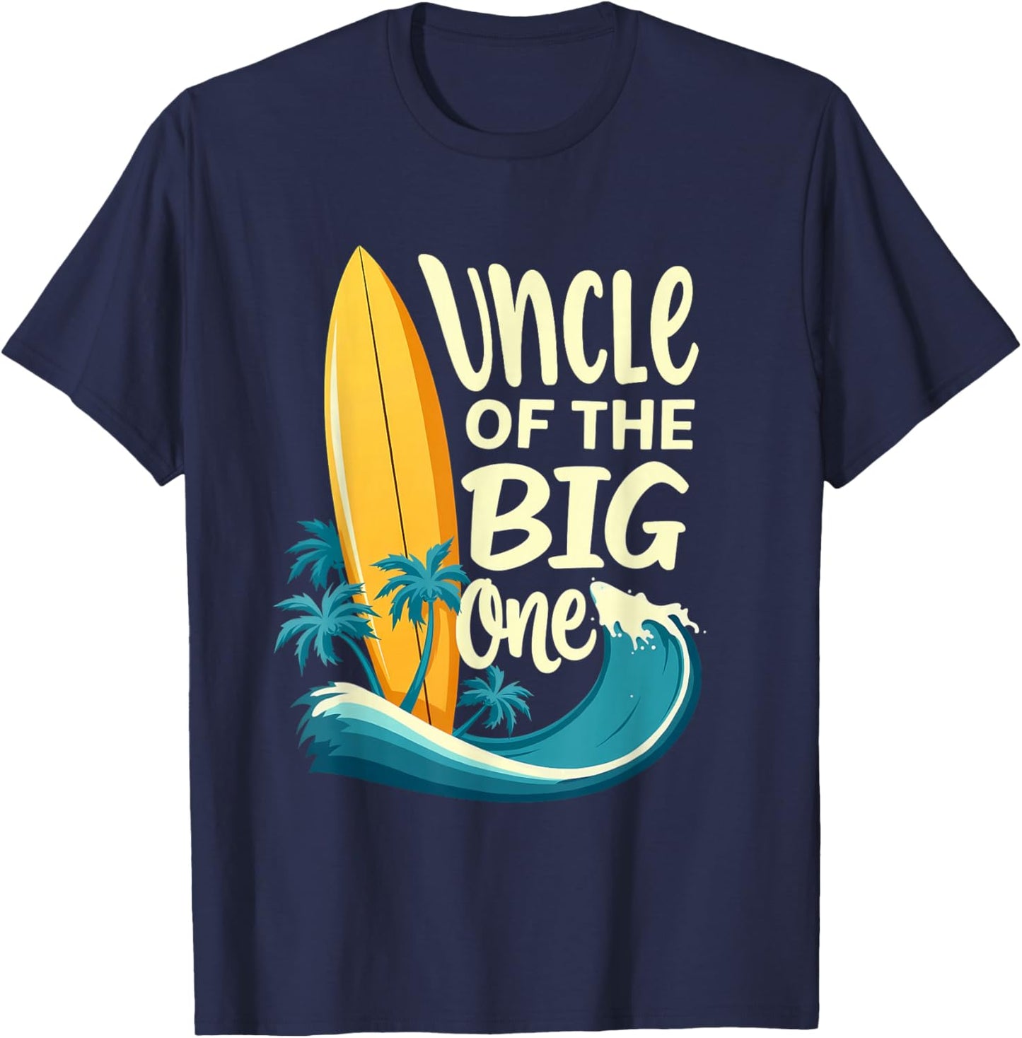 1st Birthday Surfer Uncle of The Big One Surfing T-Shirt - T-Shirt | Navy