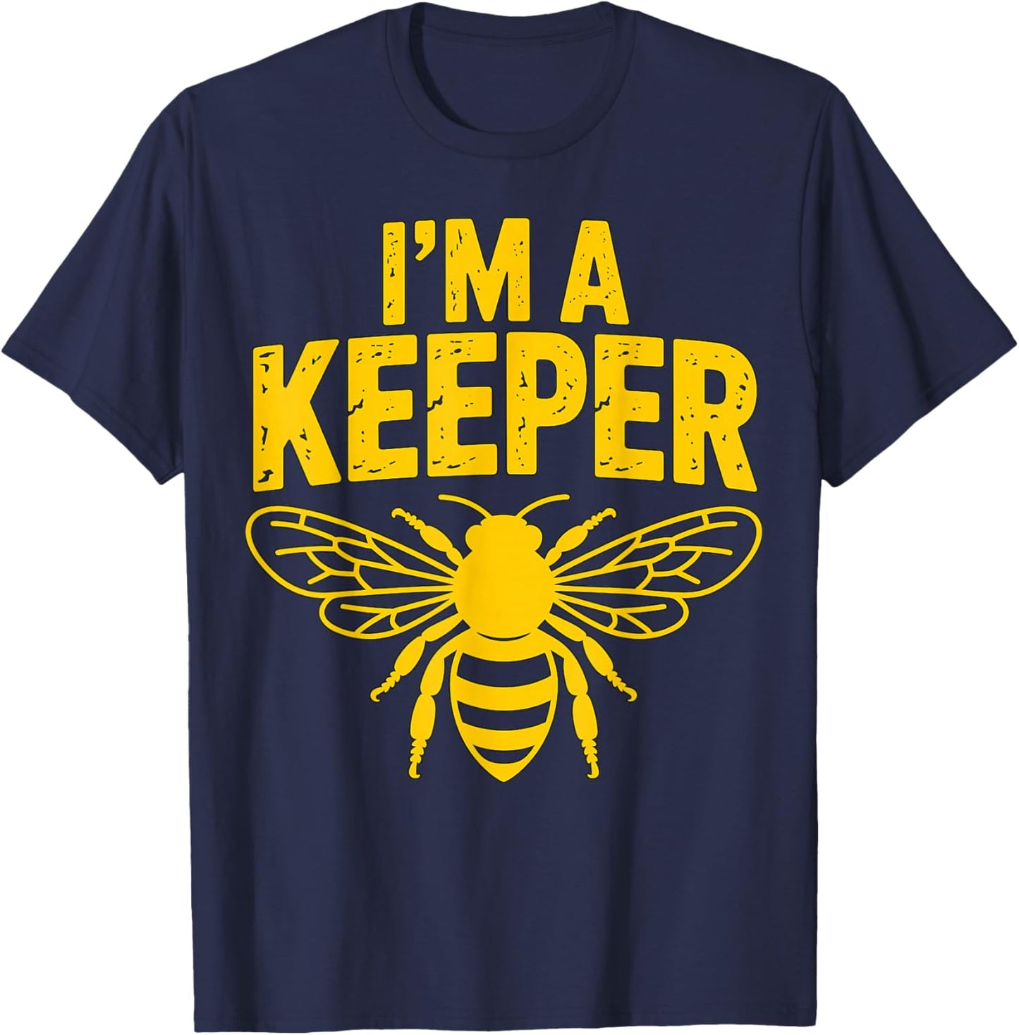 I’m A Keeper Funny Beekeeper Bee T-Shirt - T-Shirt | Navy