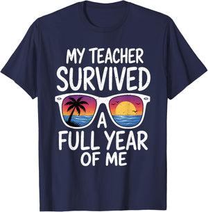 My Teacher Survived Me Funny Last Day of School Boy Girl Kid T-Shirt - T-Shirt | Navy