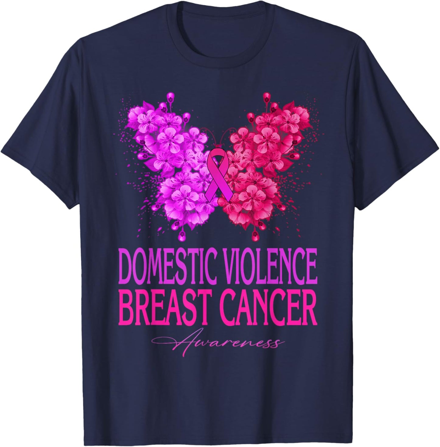 Domestic Violence And Breast Cancer Awareness Month T-Shirt - T-Shirt | Navy