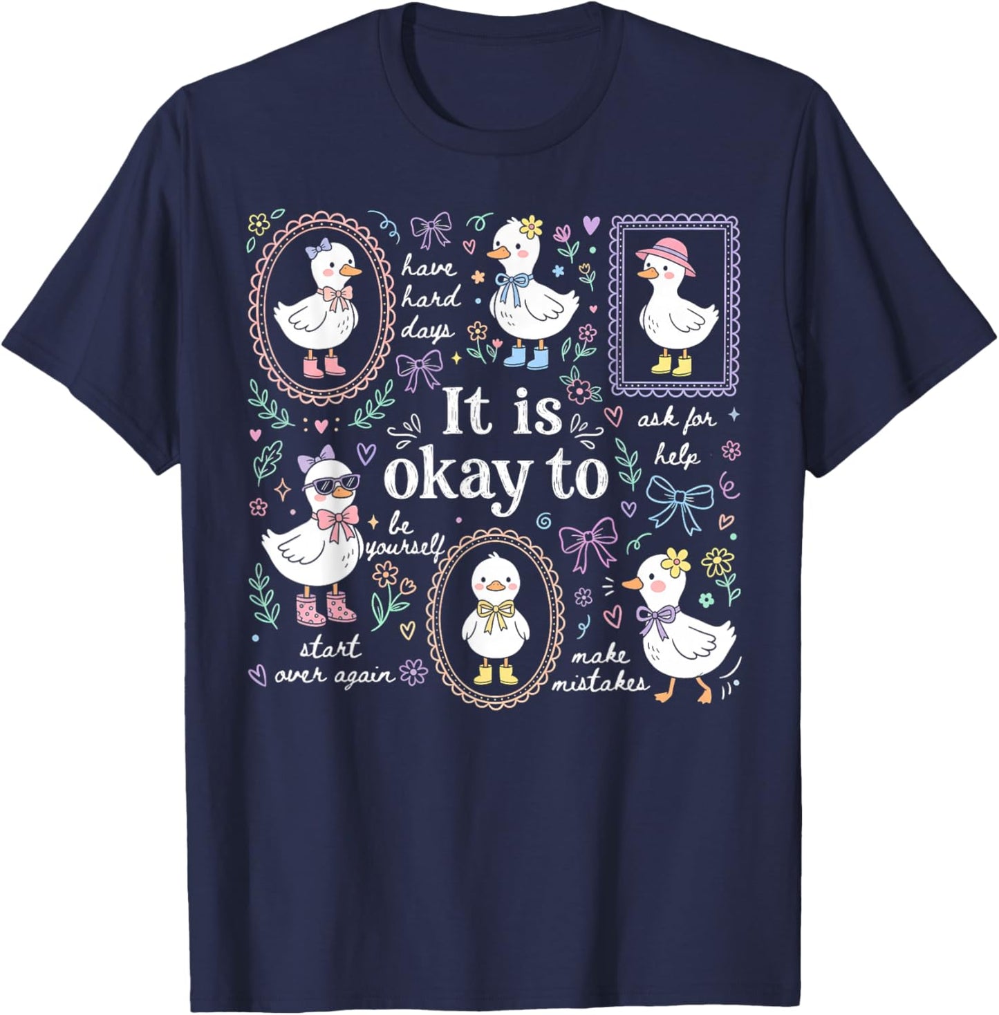 Cute Goose It's Okay to Mental Health Awareness Motivational T-Shirt - T-Shirt | Navy