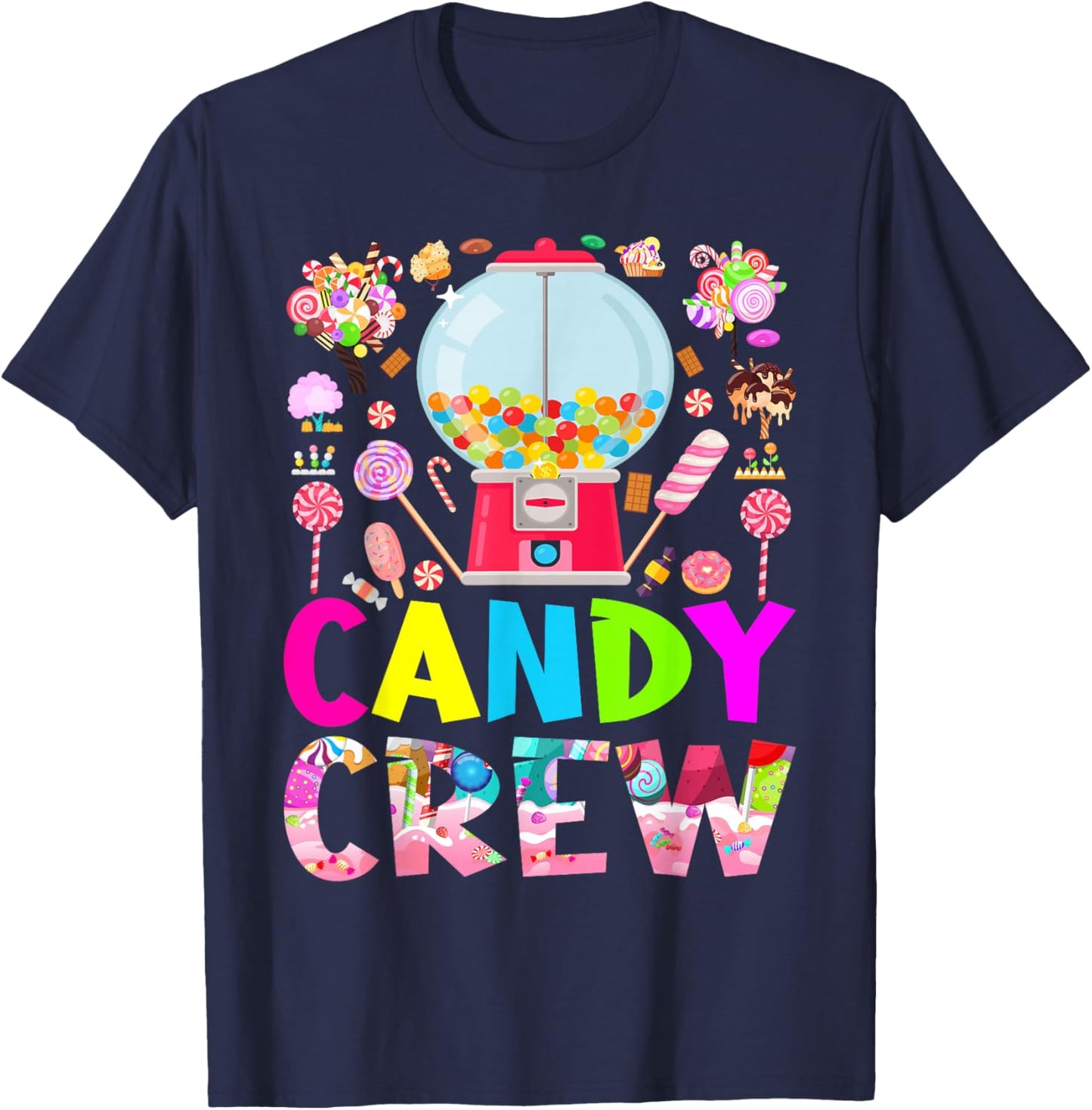 Candy Land Candy Crew Decorations Sweetie Candy Squad T-Shirt - T-Shirt | Navy