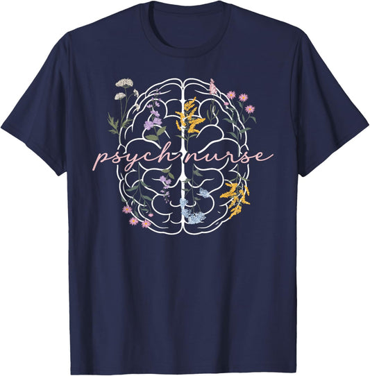 Psych Nurse Appreciation Psychiatric Nurse Flowers T-Shirt - T-Shirt | Navy