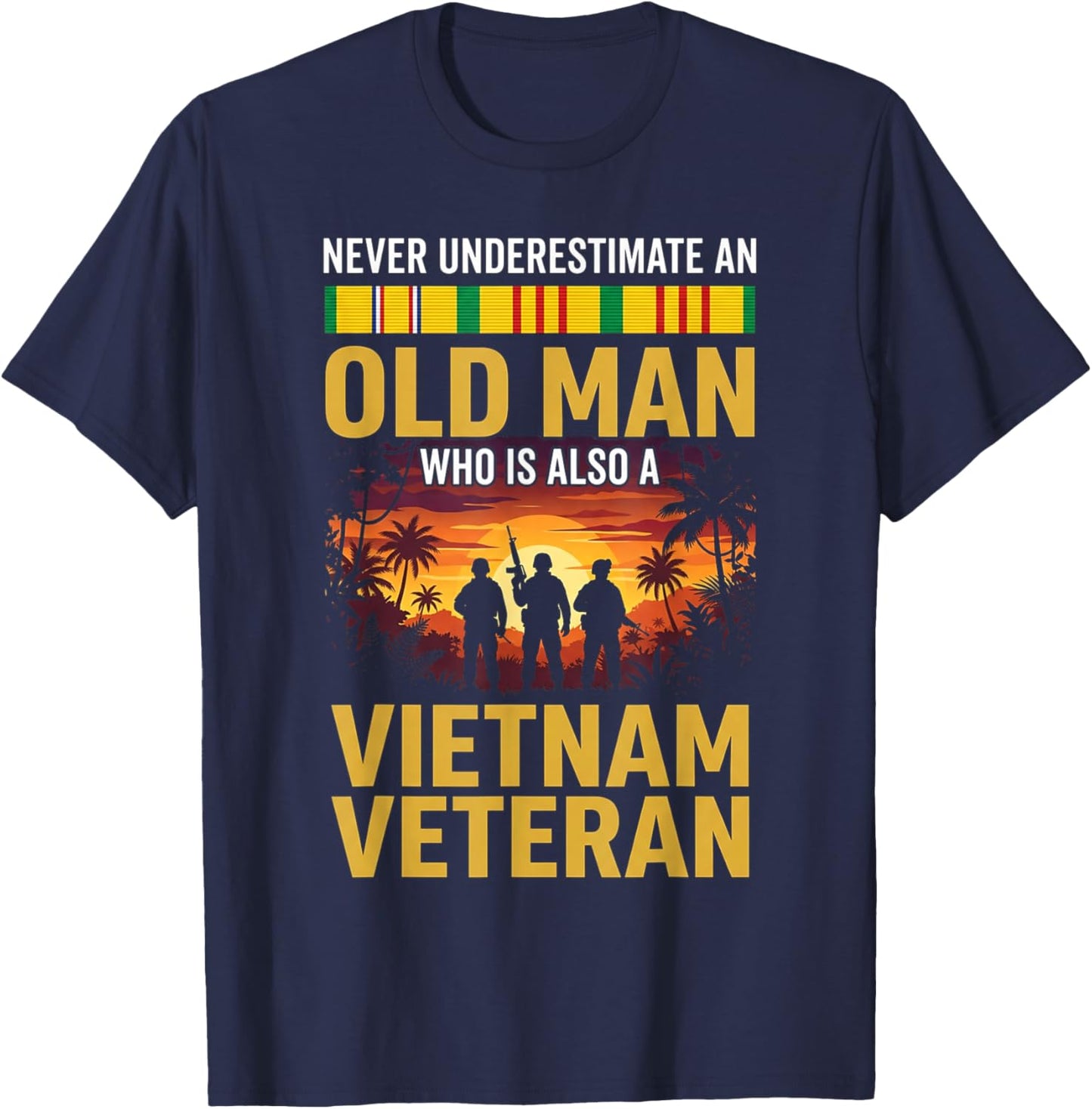 Never Underestimate an Old Man Vietnam Veteran T-Shirt - T-Shirt | Navy