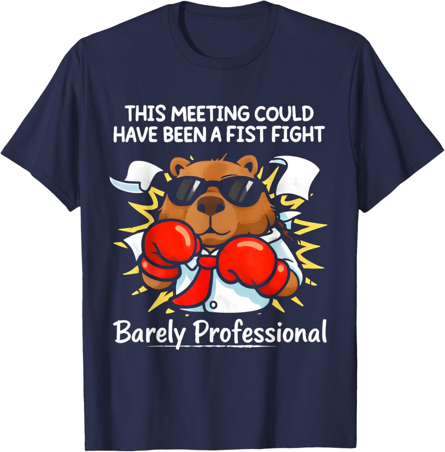 This Meeting Could Have Been a Fist Fight Funny Sarcastic T-Shirt - T-Shirt | Navy