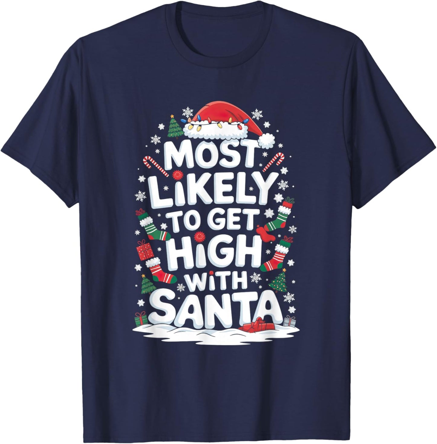 Most Likely-To Get High With Santa Shirt Christmas Funny T-Shirt - T-Shirt | Navy
