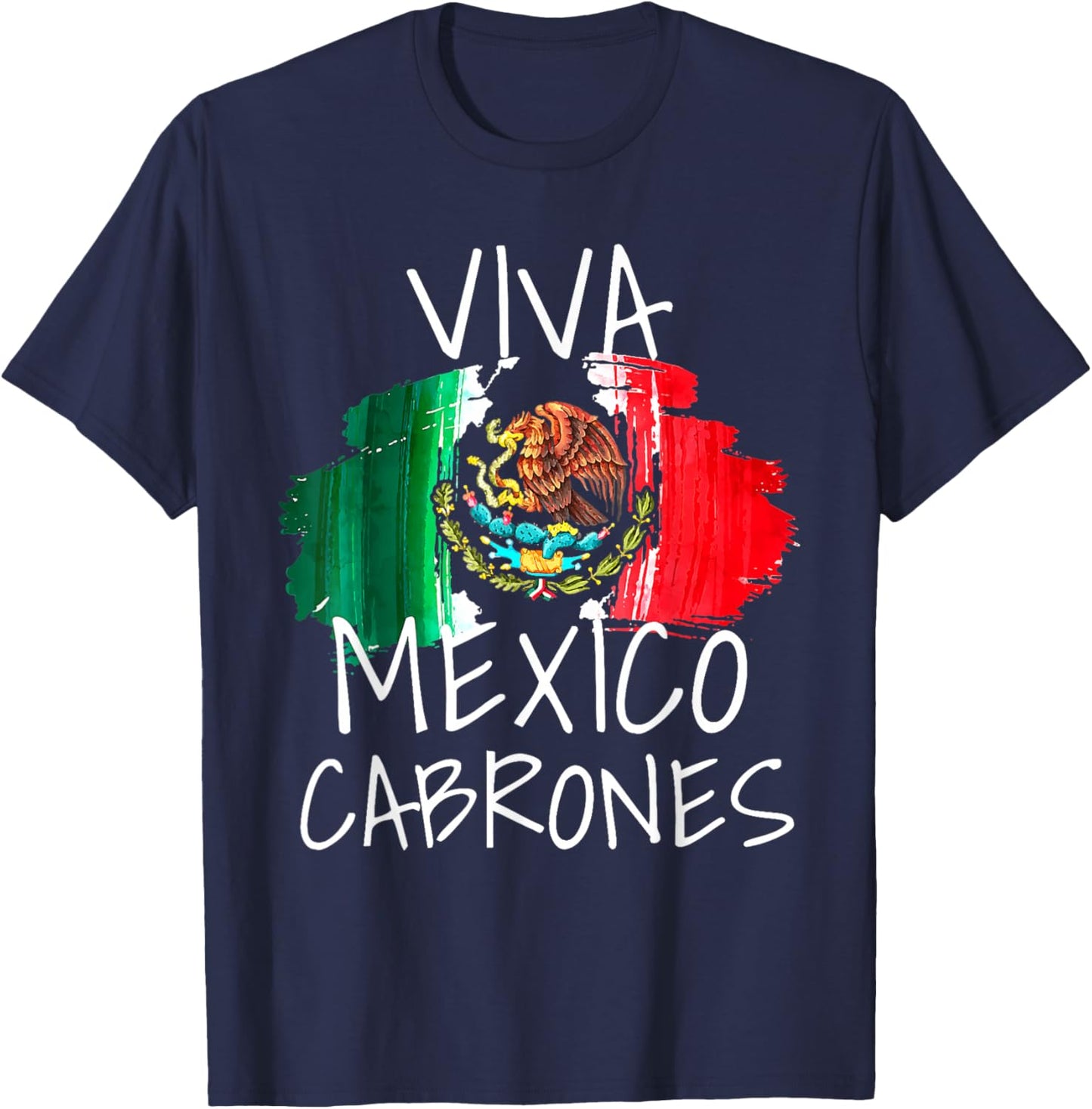 Viva Mexico Mexican Independence Day 15 September Cinco Mayo T-Shirt - T-Shirt | Navy