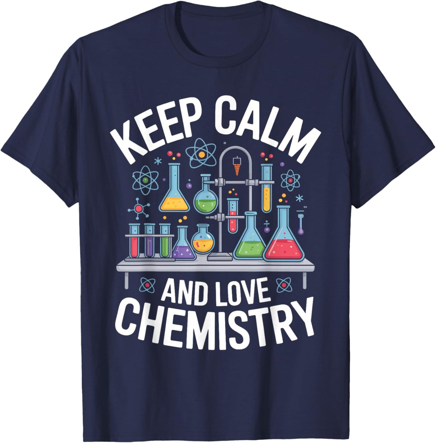 Keep Calm and Love Chemistry Lab Science T-Shirt - T-Shirt | Navy