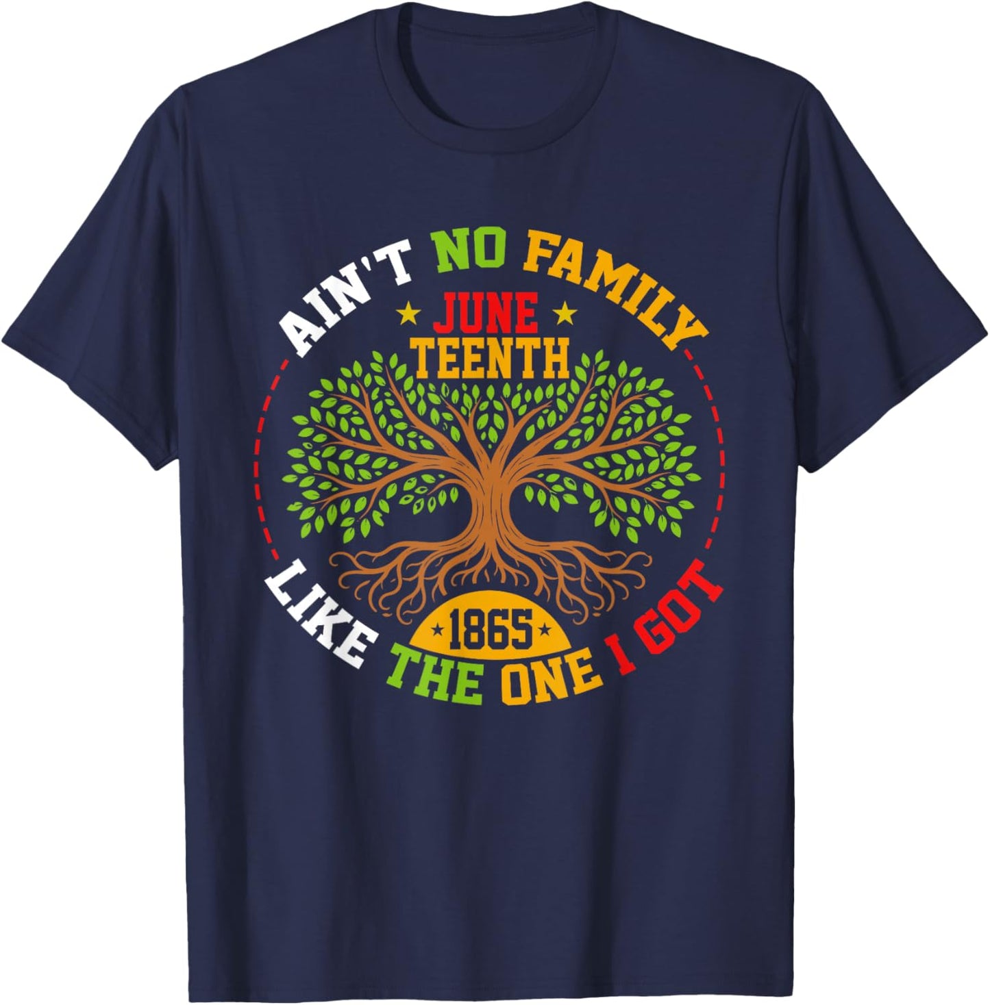Family Roots Juneteenth 1865 African American Afro Men Women T-Shirt - T-Shirt | Navy