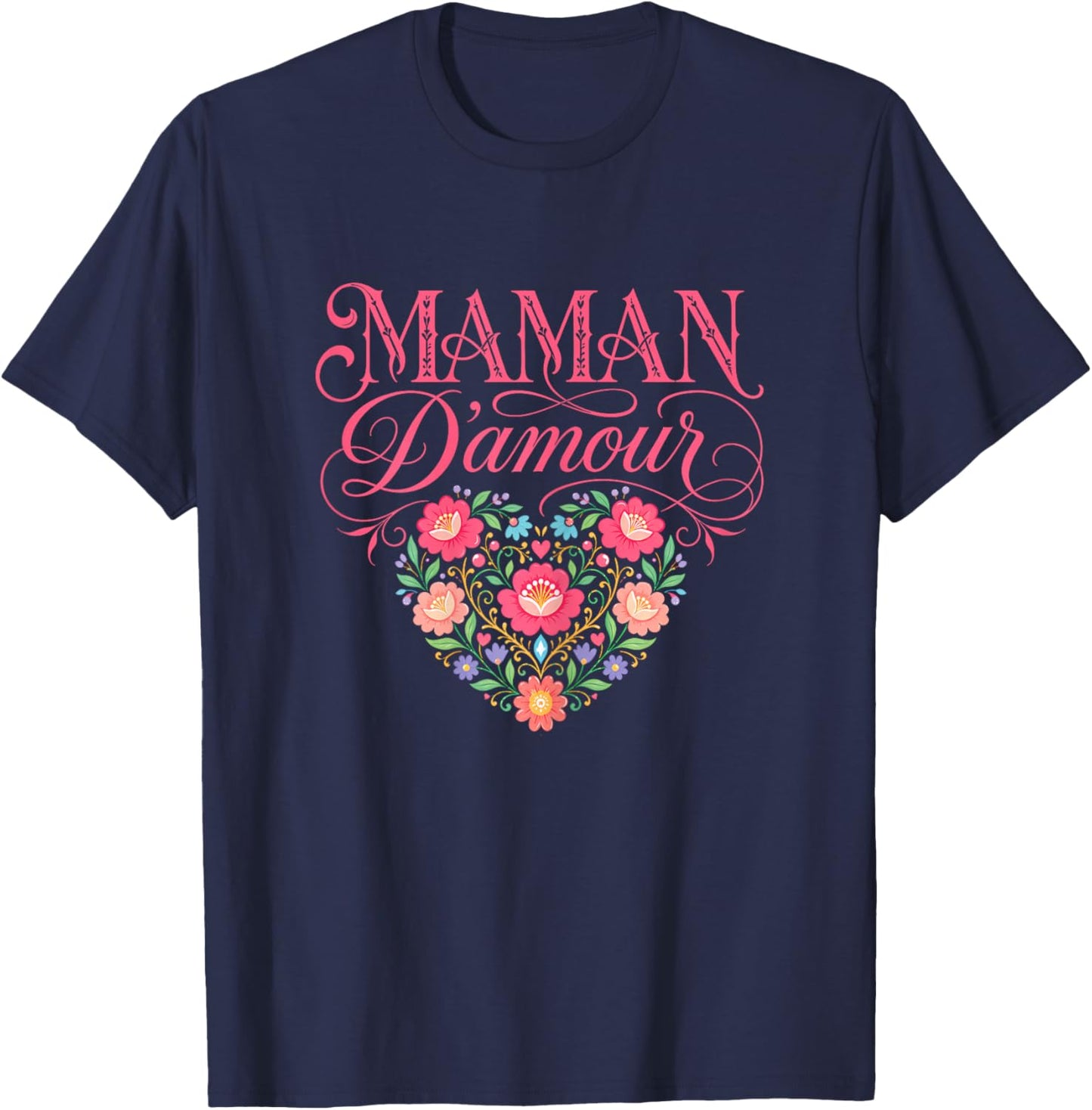 Fete des Meres Maman d'amour Fete De Mere Personnalisé T-Shirt - T-Shirt | Navy