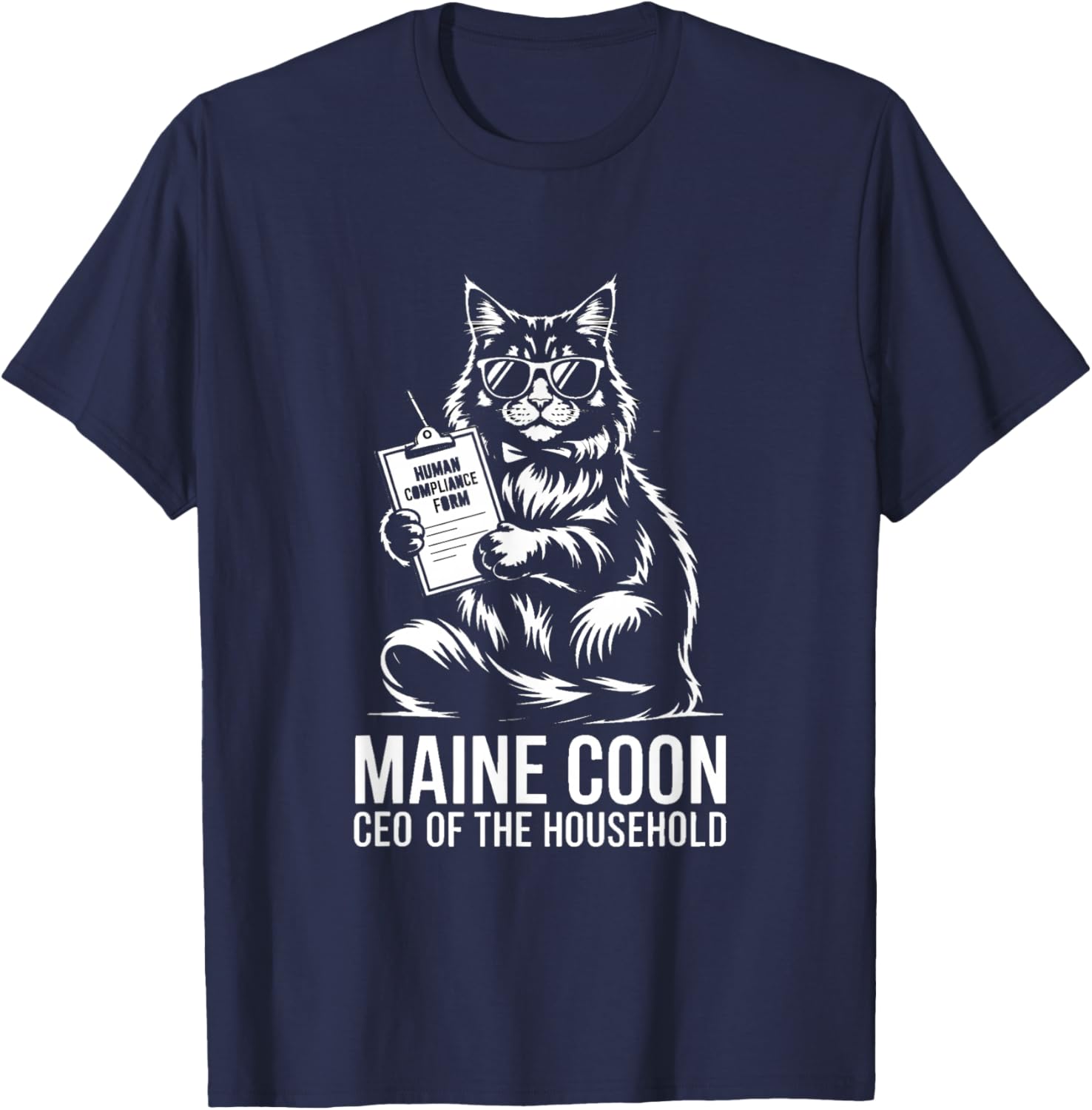 Maine Coon CEO of The Household Human Compliance T-Shirt - T-Shirt | Navy