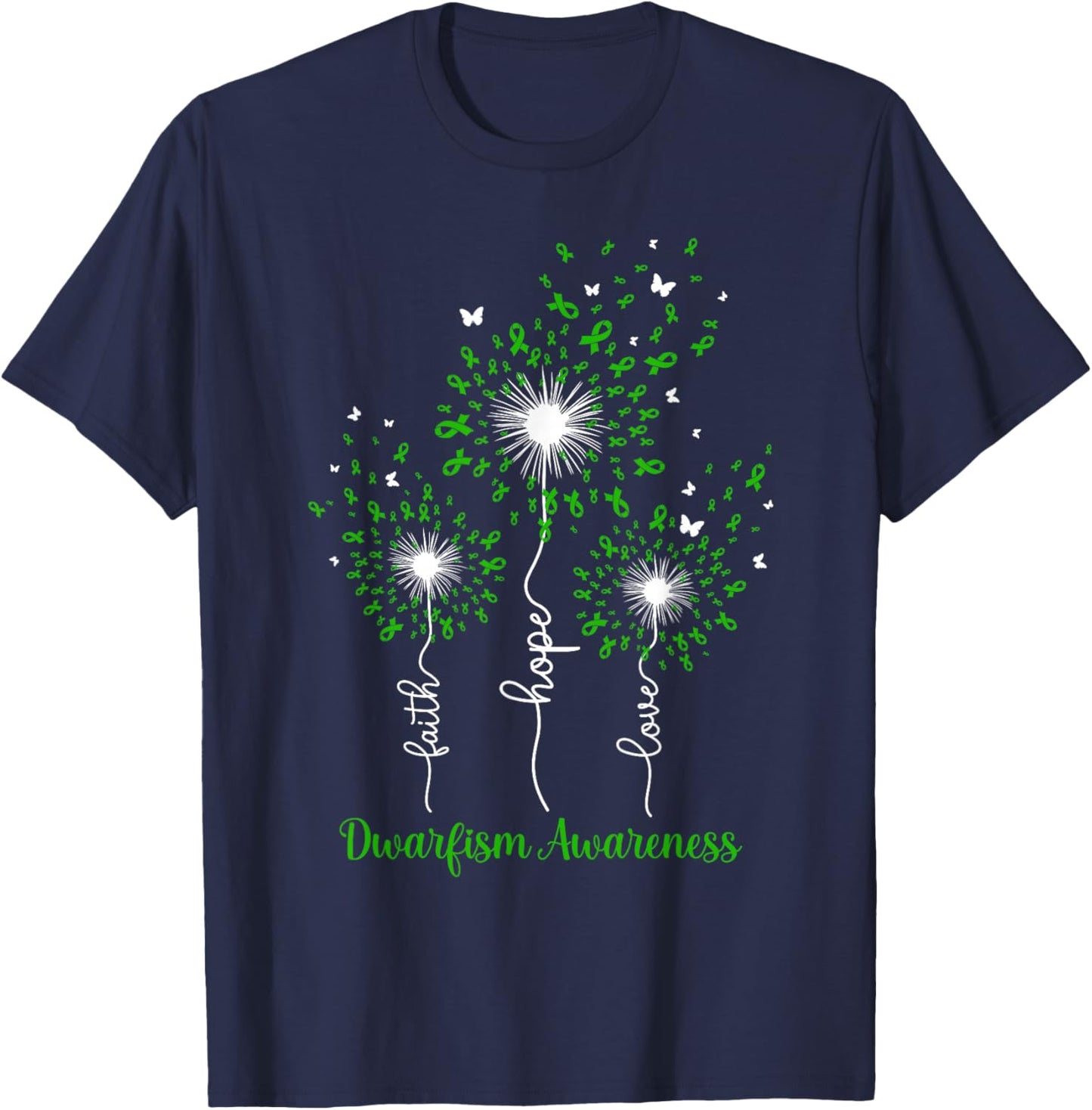 Dandelion Faith Hope Love Dwarfism Awareness T-Shirt - T-Shirt | Navy