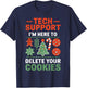 Christmas Tech Support I'm Here To Delete Cookies Men Women T-Shirt - T-Shirt | Navy