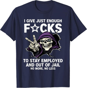I Give Enough F..CKS to Stay Employed Out of Jail Skeleton T-Shirt - T-Shirt | Navy